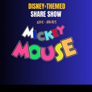 DISNEY THEMED SHARE SHOW